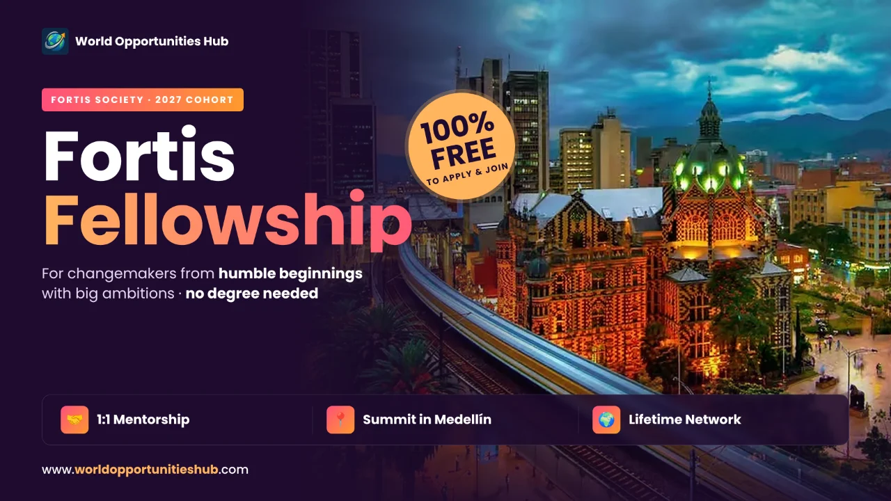 Fortis Fellowship 2027: Free Leadership Fellowship with a Summit in Medellín, Colombia