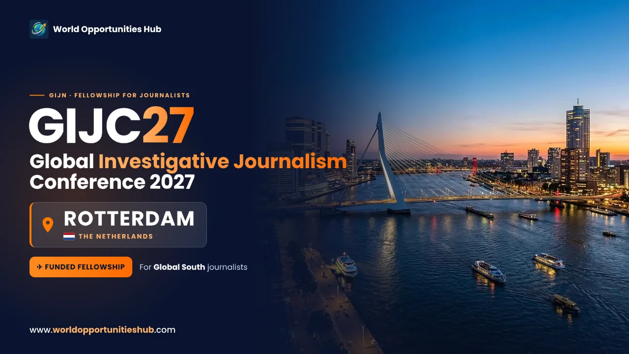 GIJC27 Fellowships for Journalists in Rotterdam, Netherlands (Funded)